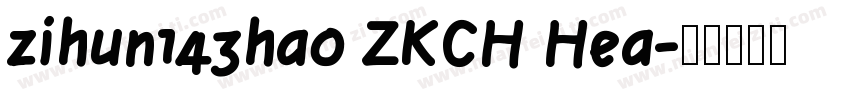 zihun143hao ZKCH Hea字体转换